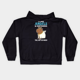 I Like Angels and Capybaras you not so much cartoon Kids Hoodie